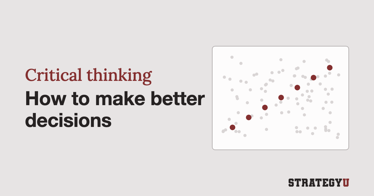 The Magic Of Critical Thinking: How To Make Better Decisions