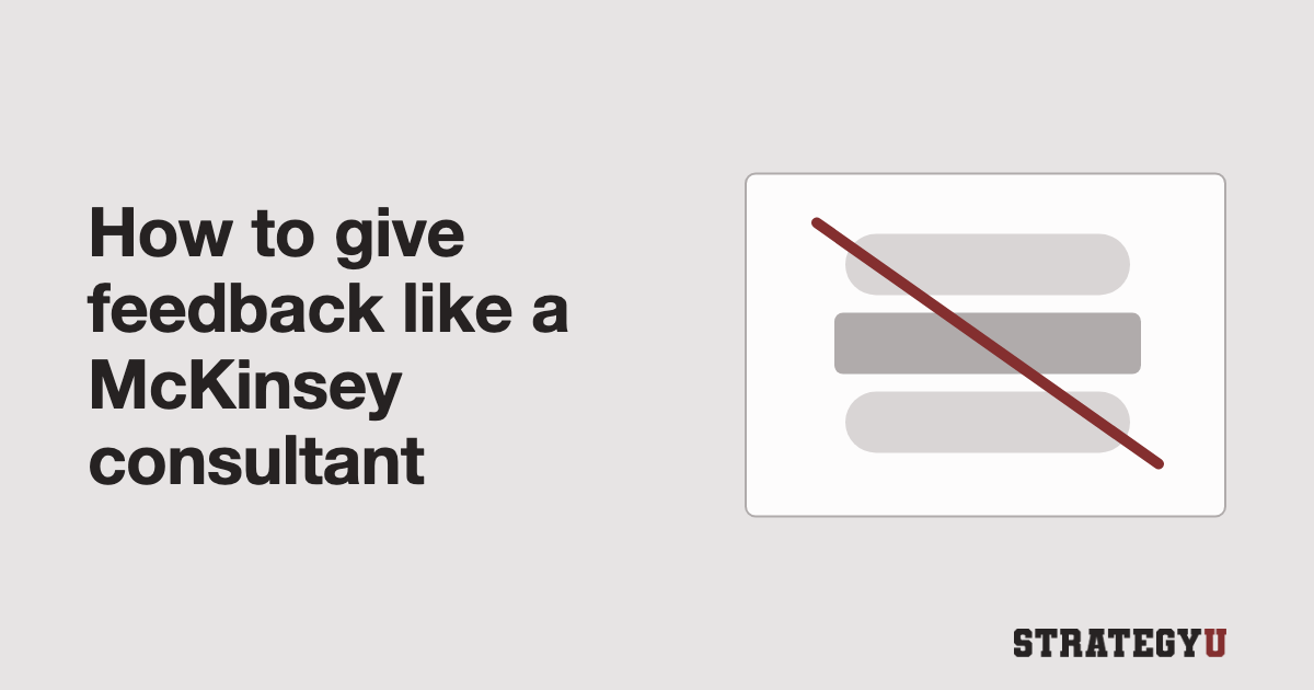 How To Give Feedback Like A McKinsey Consultant