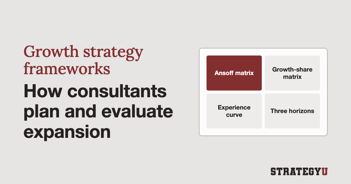 Growth strategy frameworks: how consultants plan and evaluate expansion